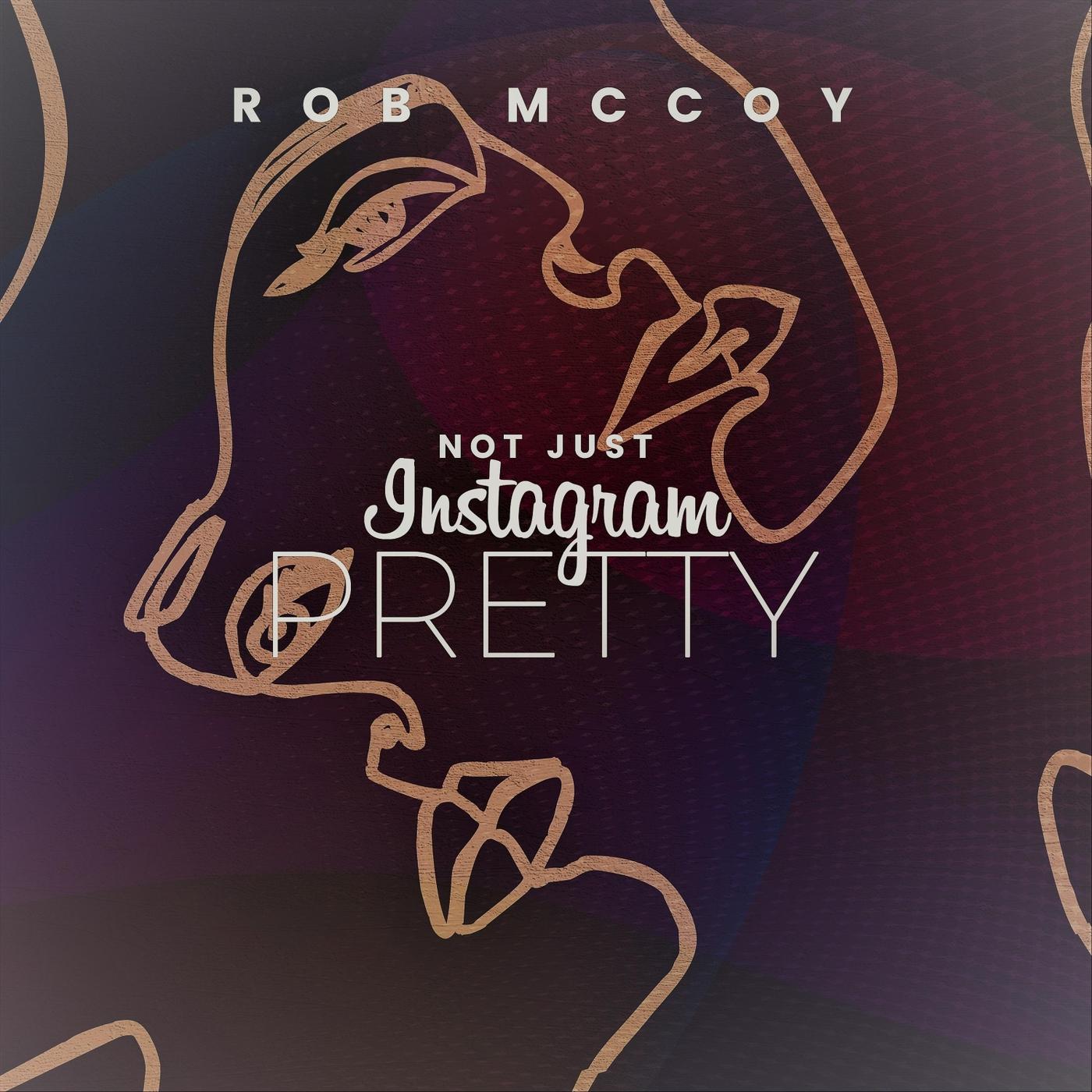 Not Just Instagram Pretty