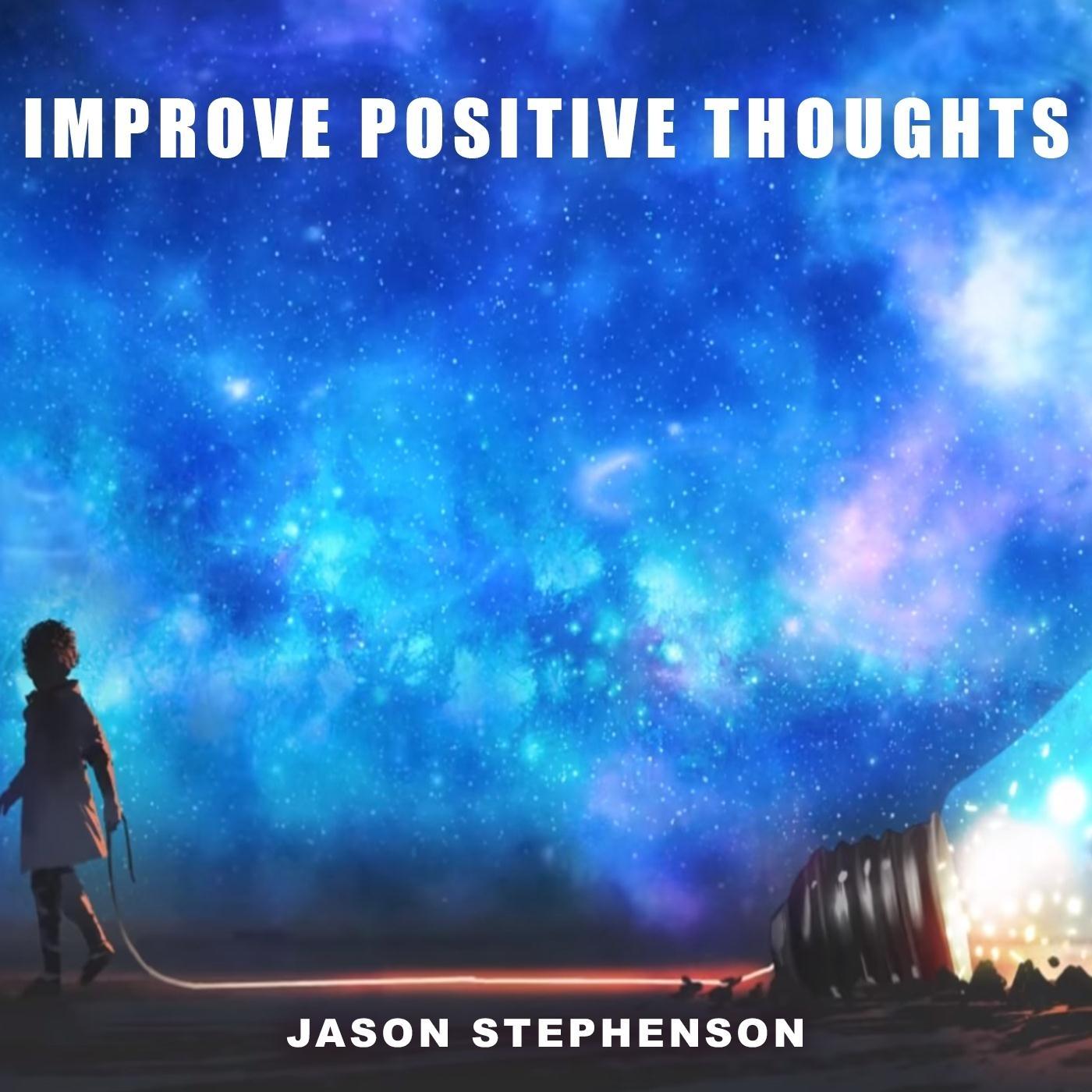 Improve Positive Thoughts