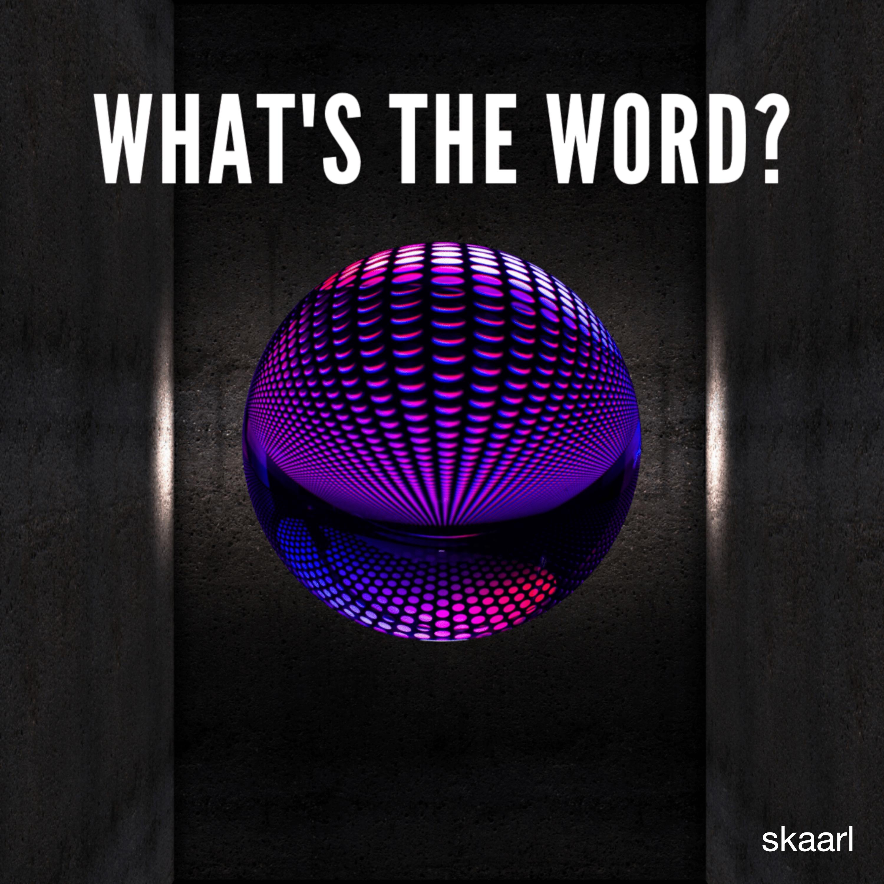 What' s The Word?