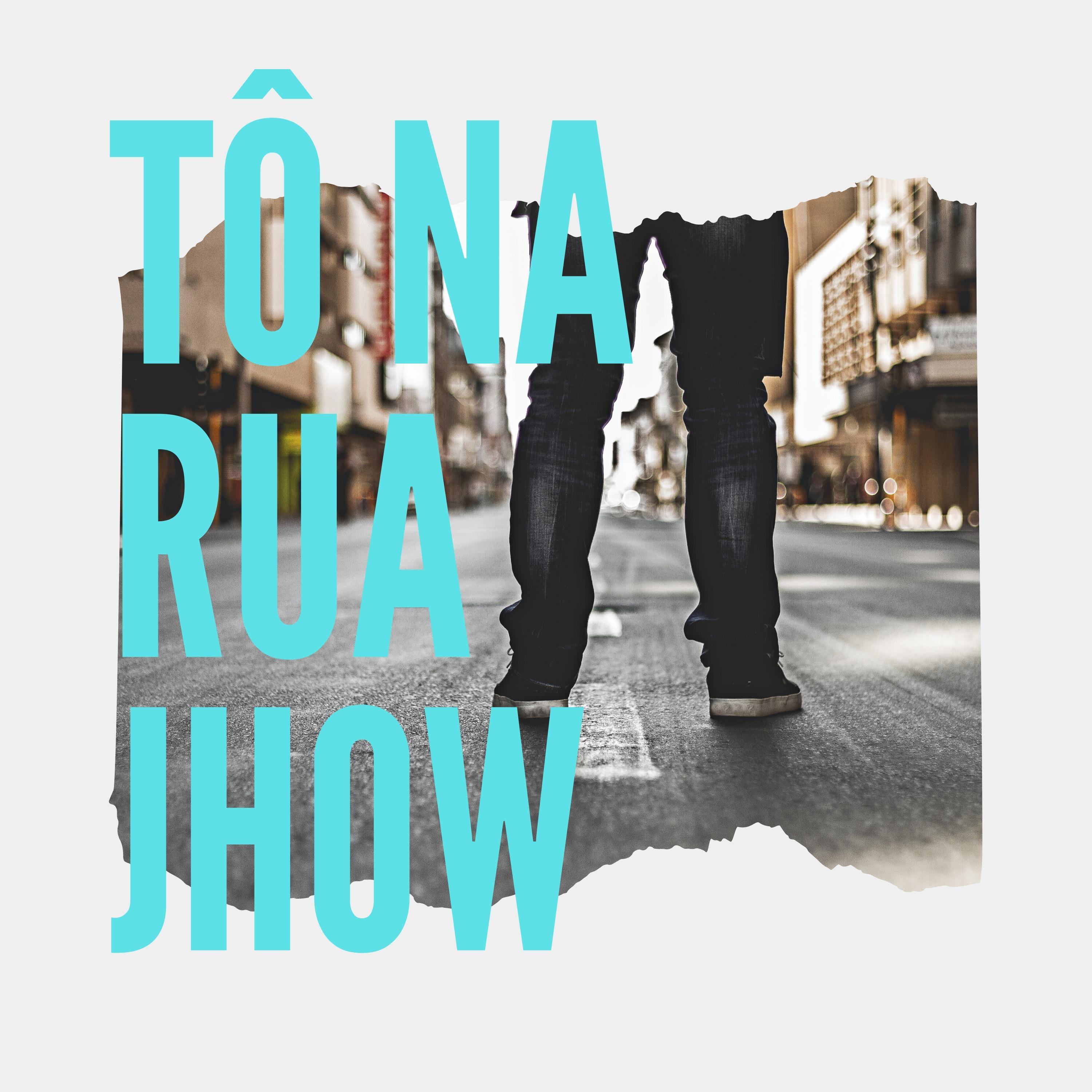 T na Rua Jhow