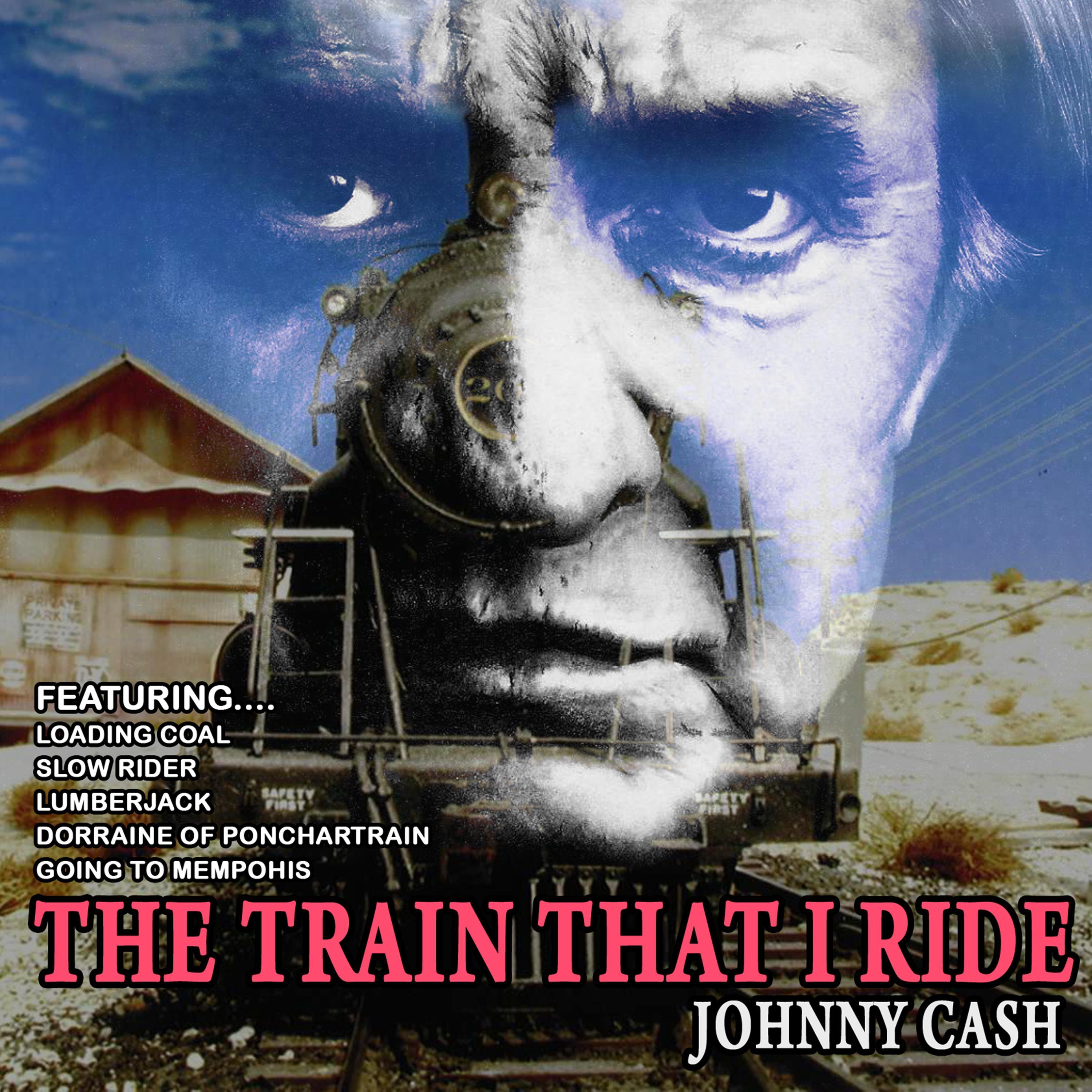 The Train That I Ride (Remastered)
