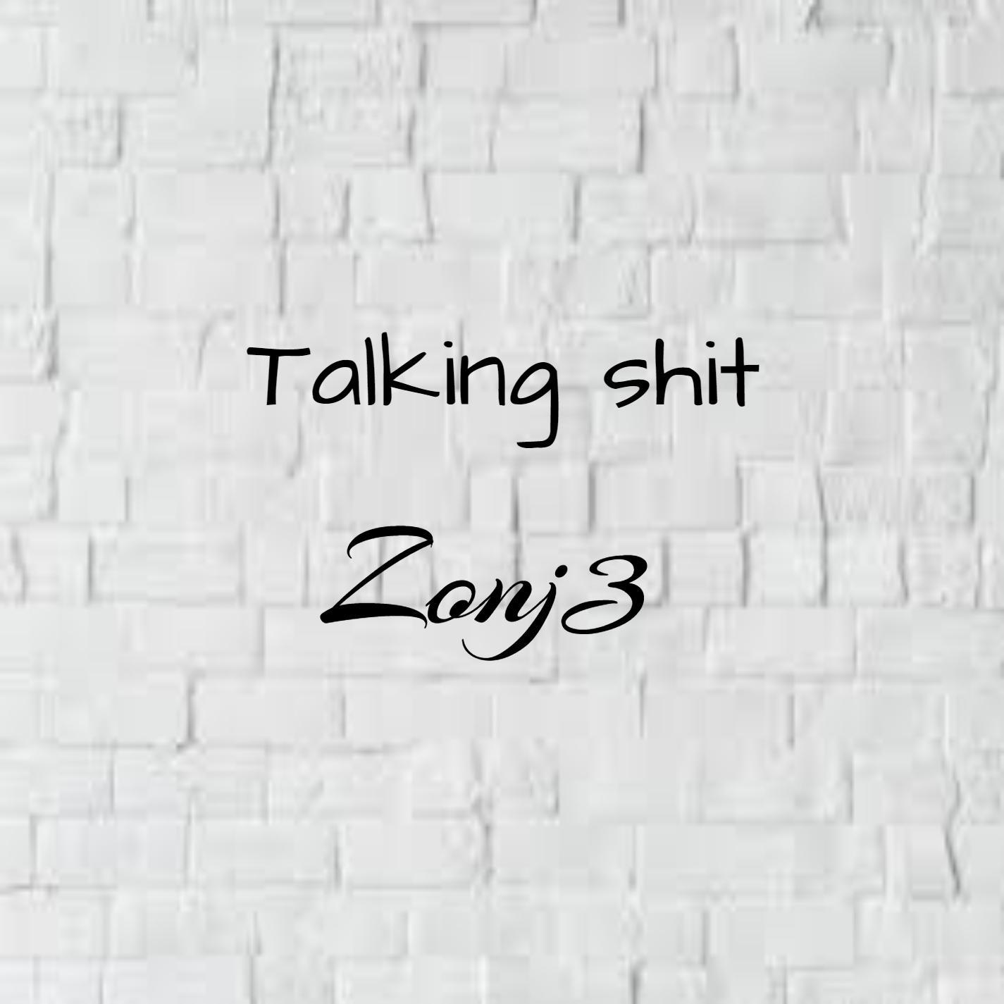 Talking Shit ( )