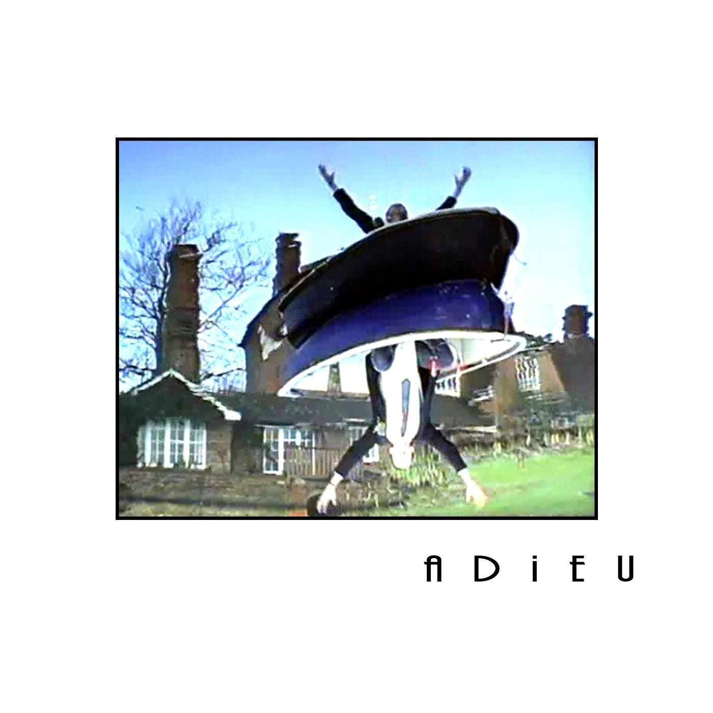 Adieu
