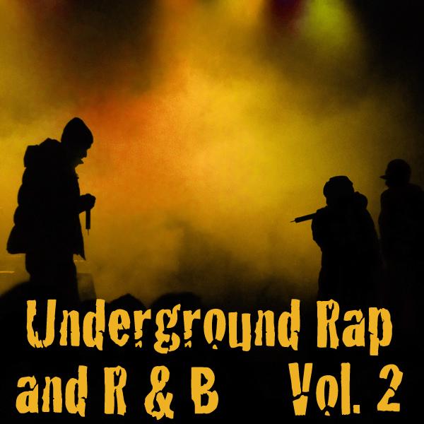 Underground Rap and R&B (Vol. 2)