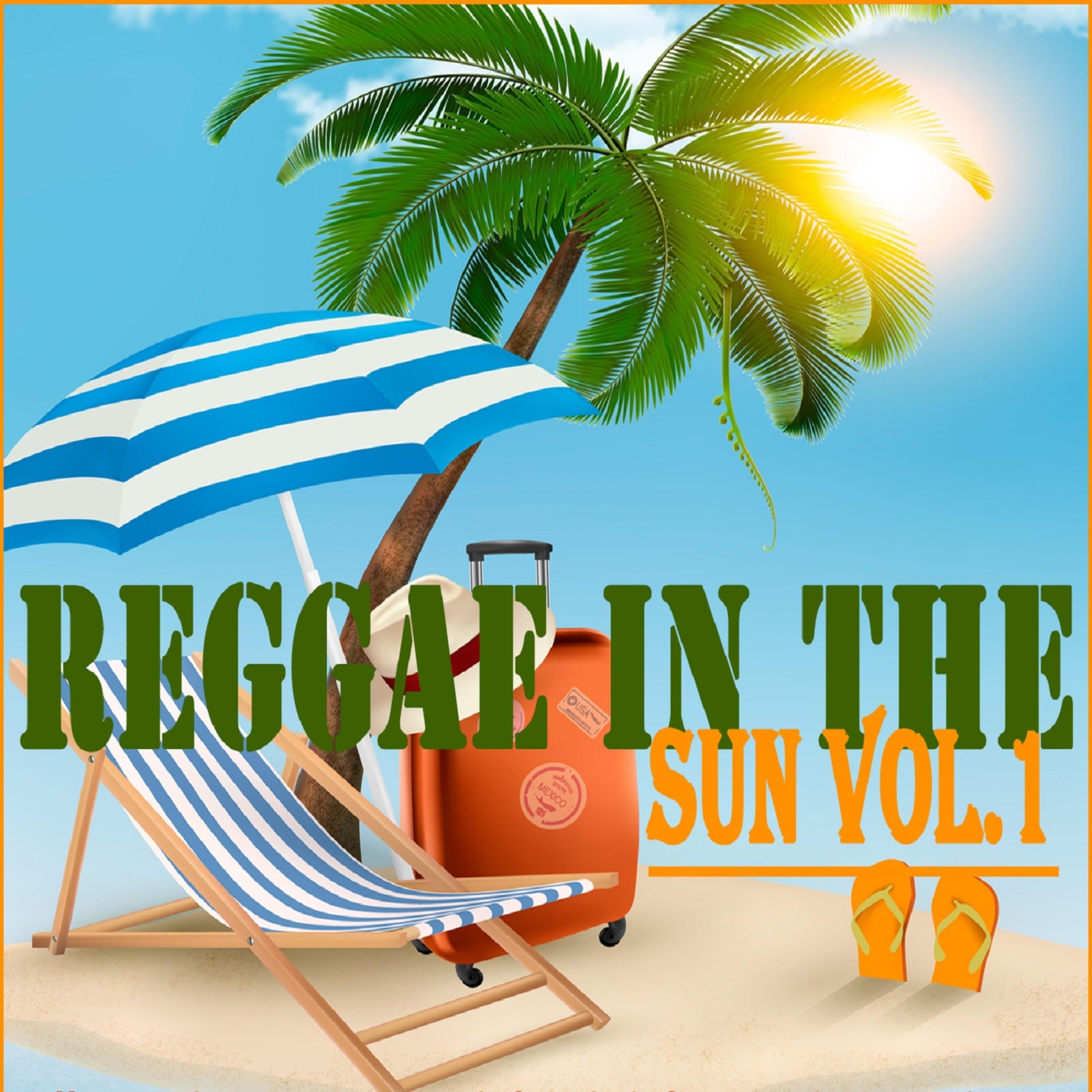 Reggae In The Sun, Vol. 1