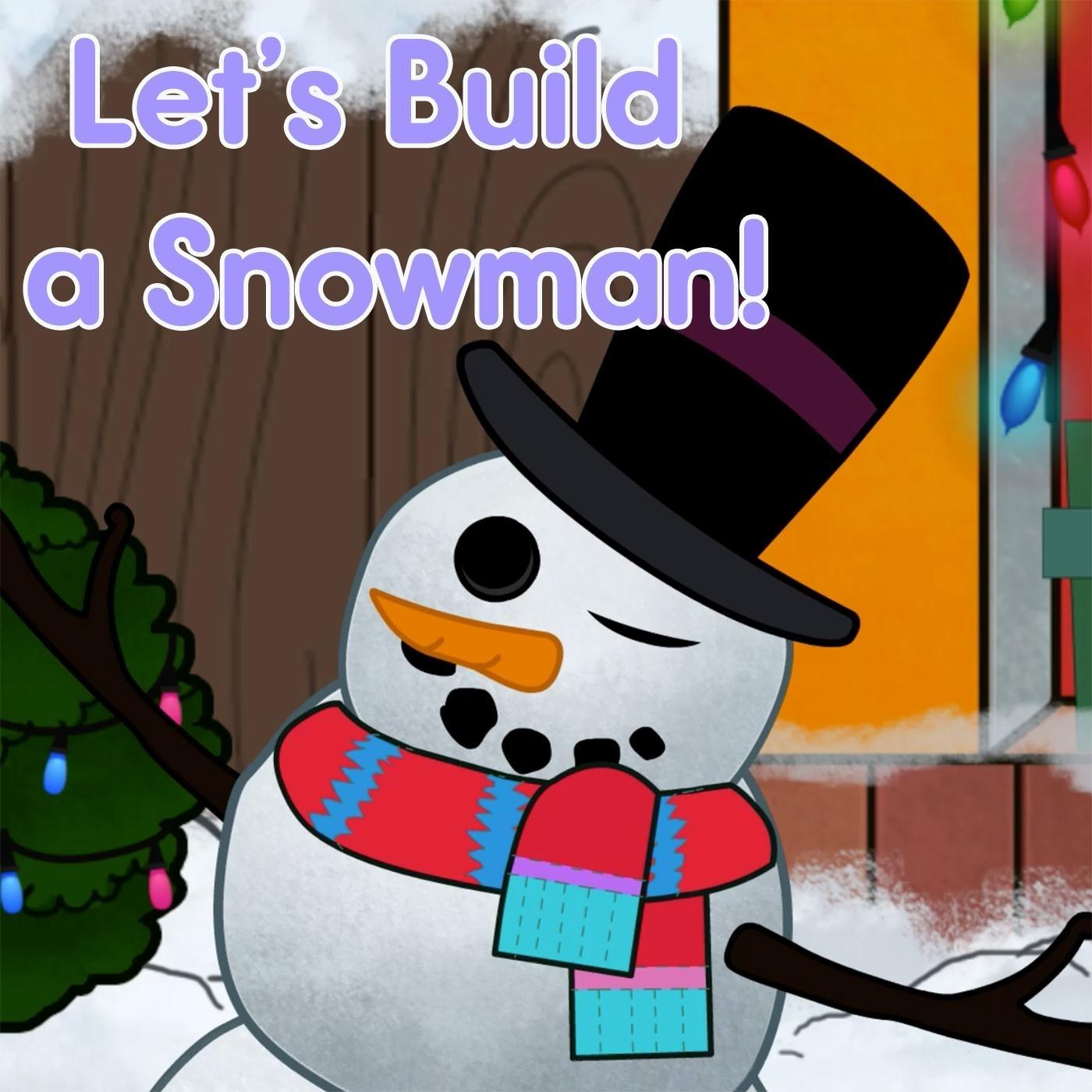 Let's Build a Snowman