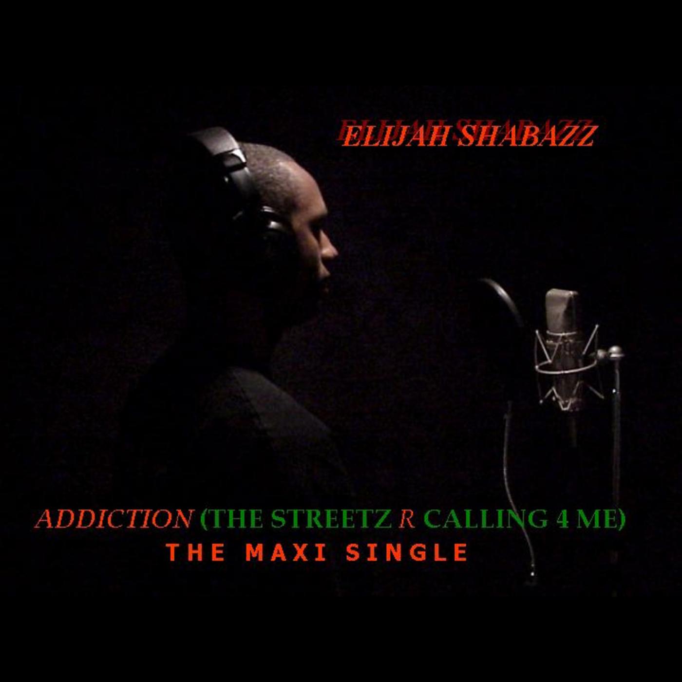 Addiction (The Streetz R Calling for Me)