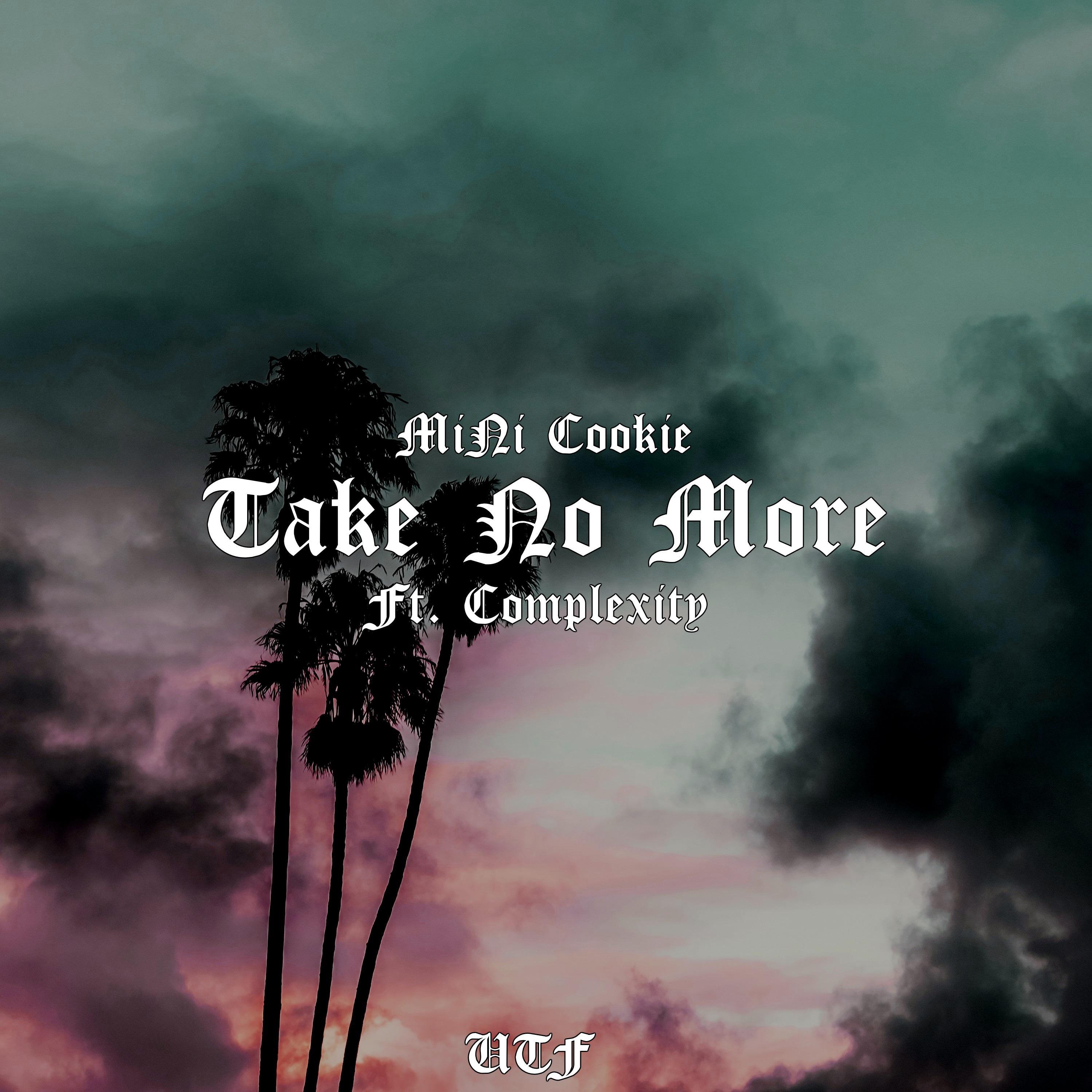 Take No More