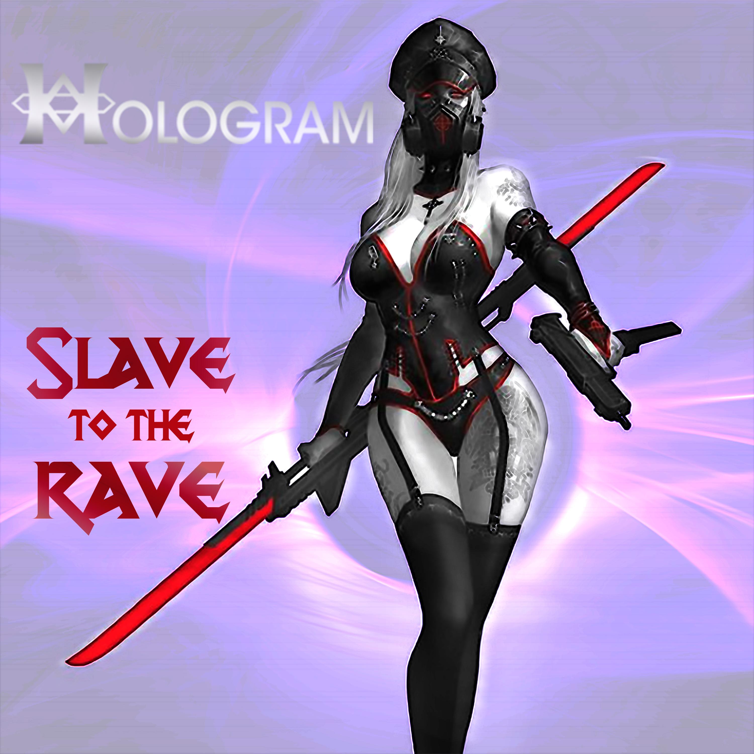 Slave to the Rave