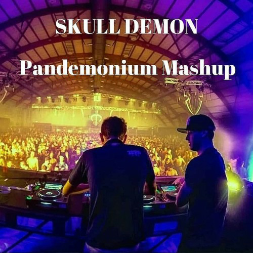 Pandemonium Mashup