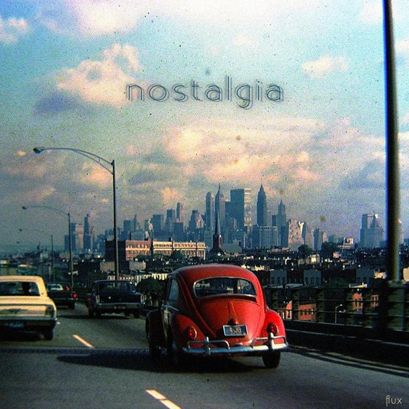 Nostalgia