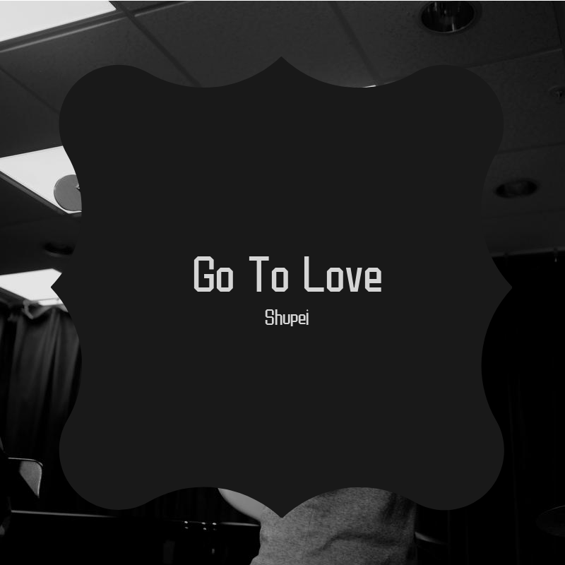 Go To Love