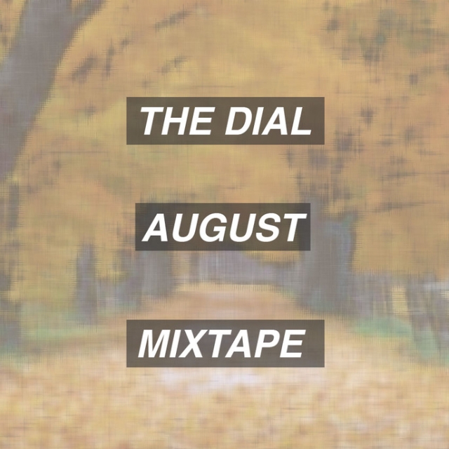 August Dial Mixtape