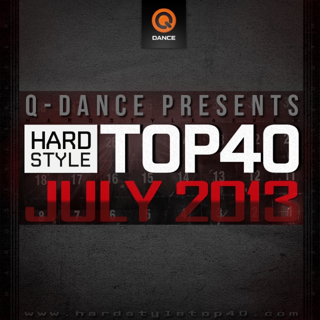 Q-Dance Presents: Hardstyle Top 40 July 2013