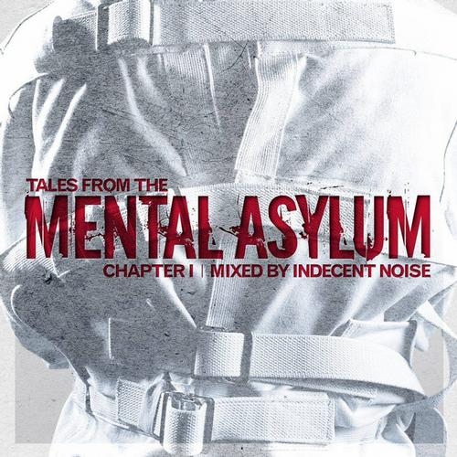 Tales From The Mental Asylum Chapter 1 (Continuous DJ Mix)