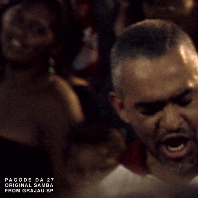 PAGODE DA 27  original samba from GRAJAU SP