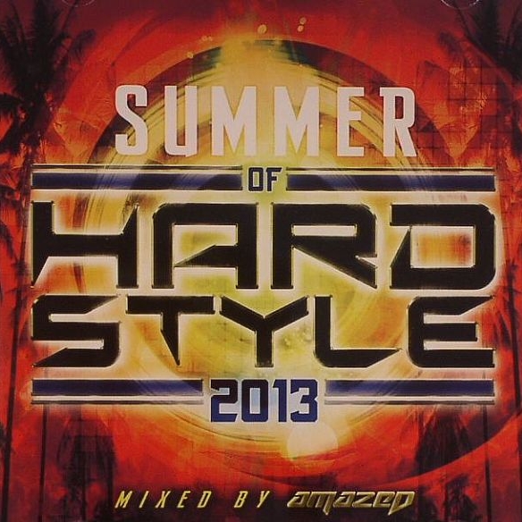 Summer Of Hardstyle 2013