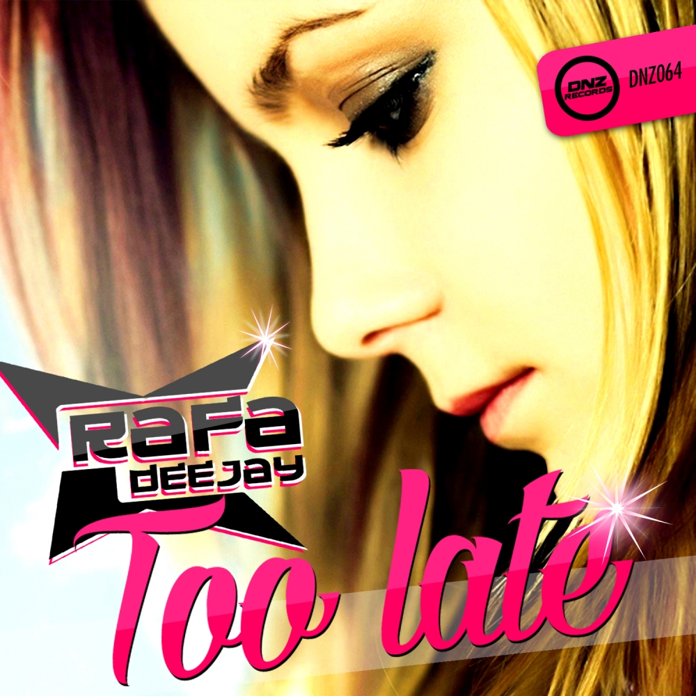 Too Late (Original Mix)