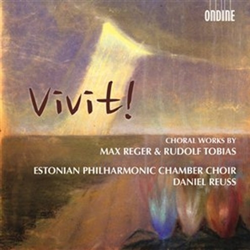 Vivit! Choral Works by M. Reger & R. Tobias