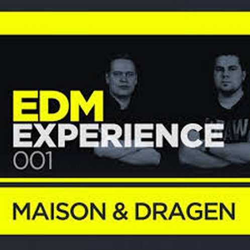EDM Experience 001 (Mixed By Maison & Dragen)