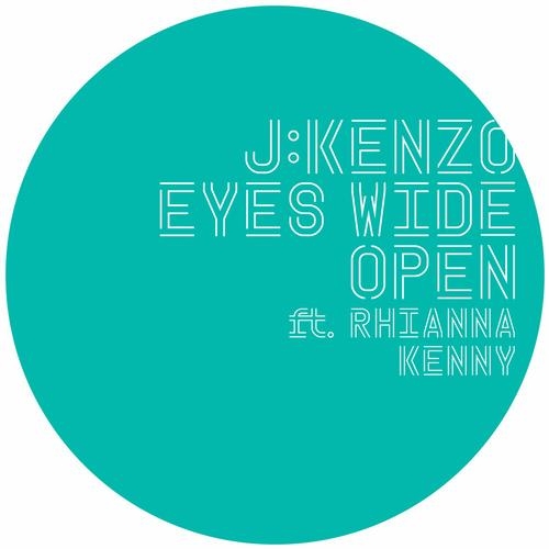 Eyes Wide Open feat. Rhianna Kenny [Remixes]