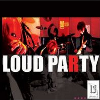 LOUD PARTY