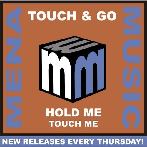 Hold Me Touch Me (Original Mix)