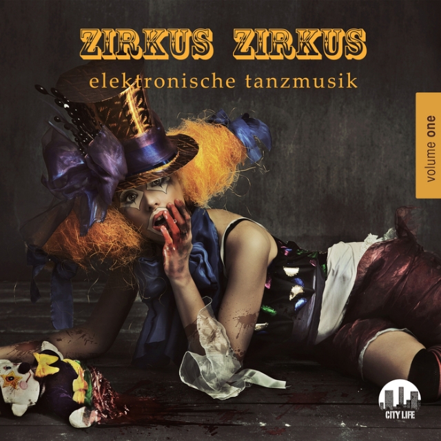Zirkus Zirkus Vol 1 Elektronische Tanzmusik