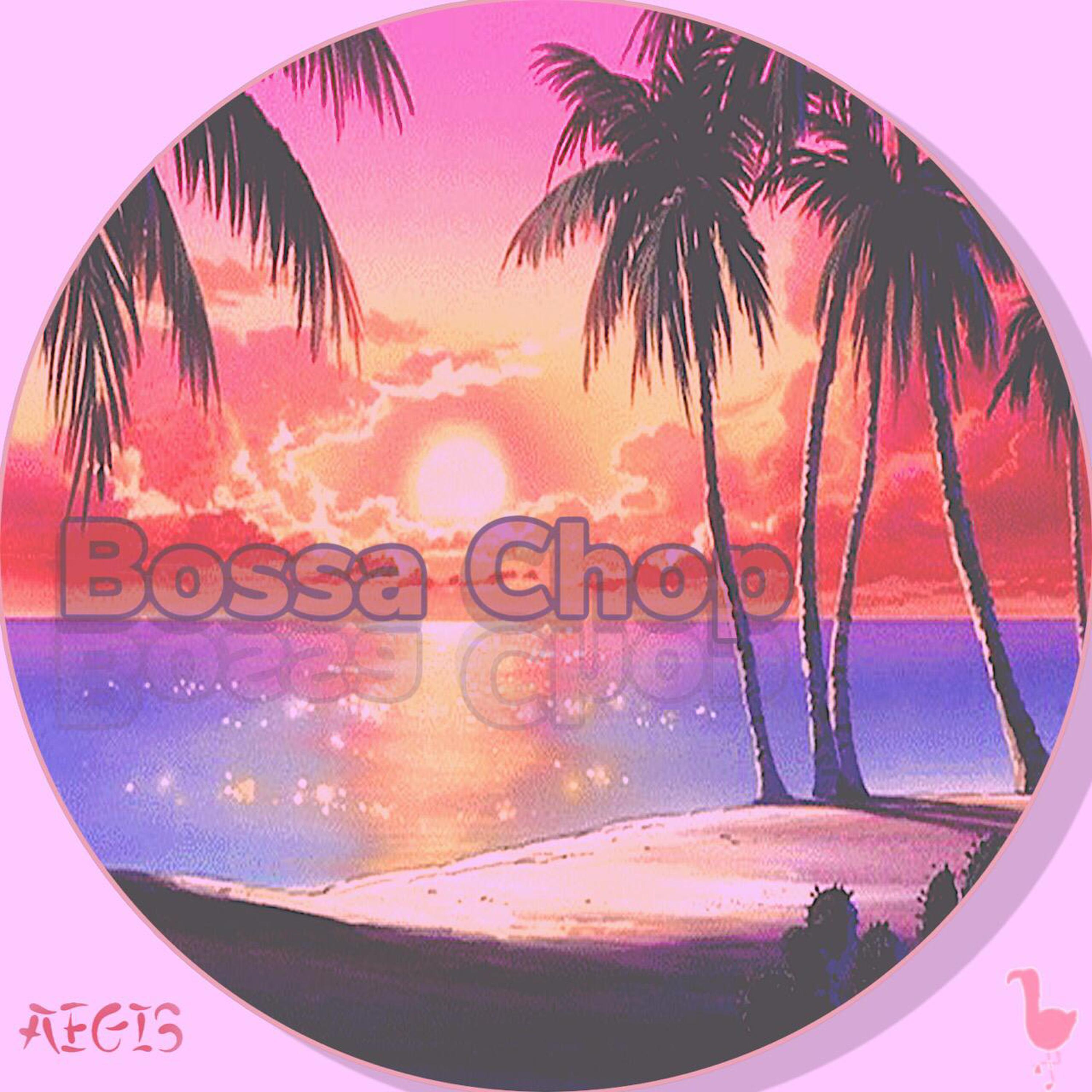bossa chop