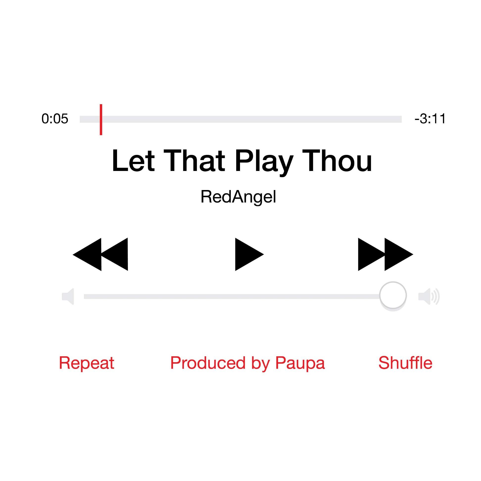 Let That Play Thou