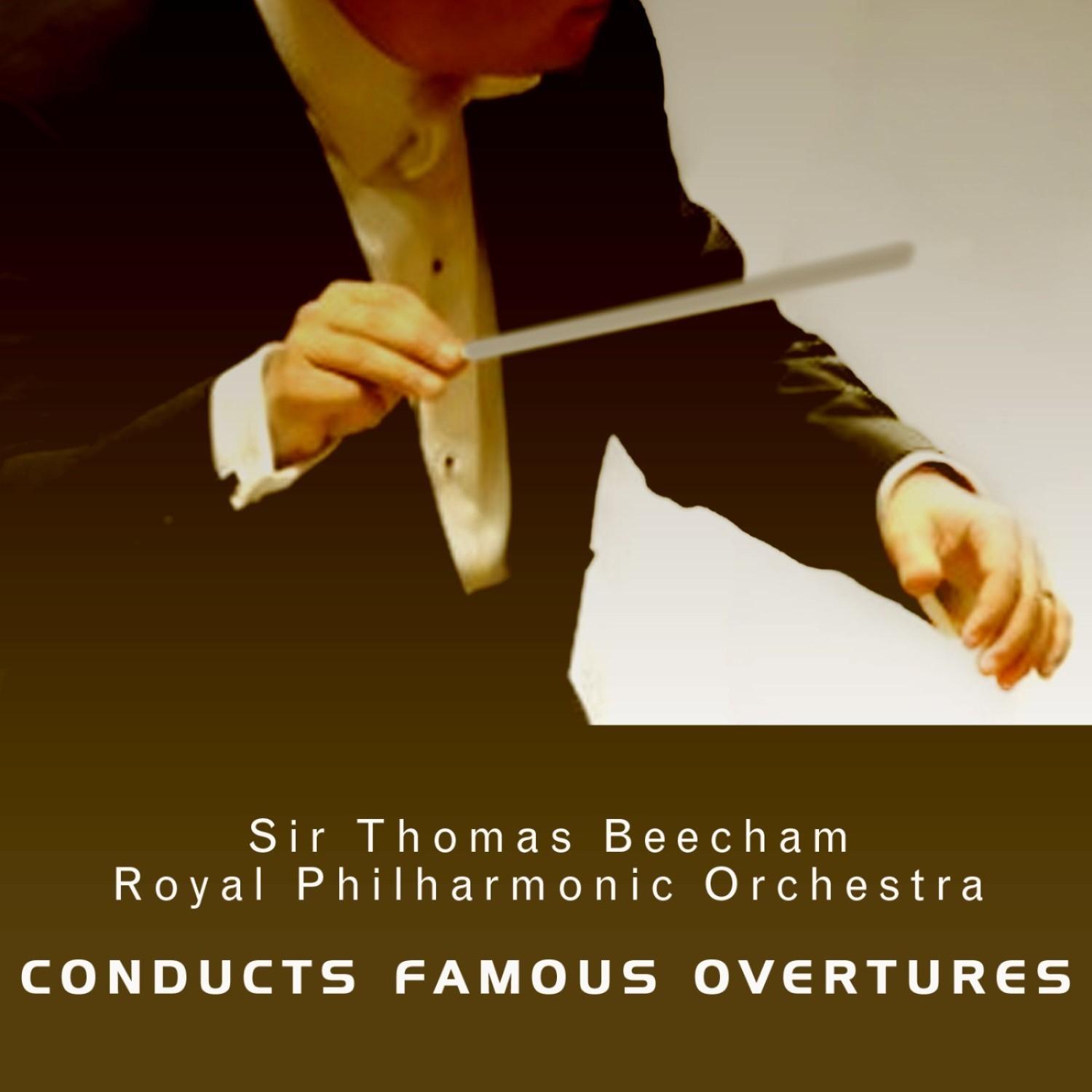 Beecham Conducts Famous Overtures