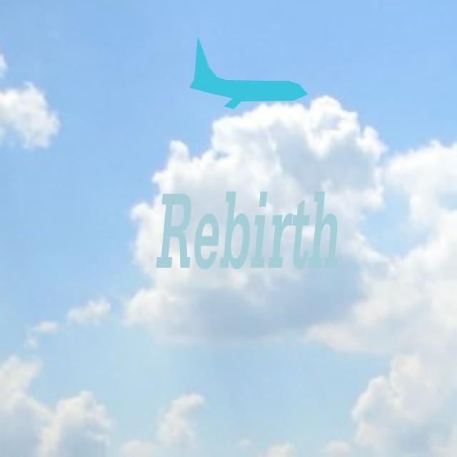 Rebirth
