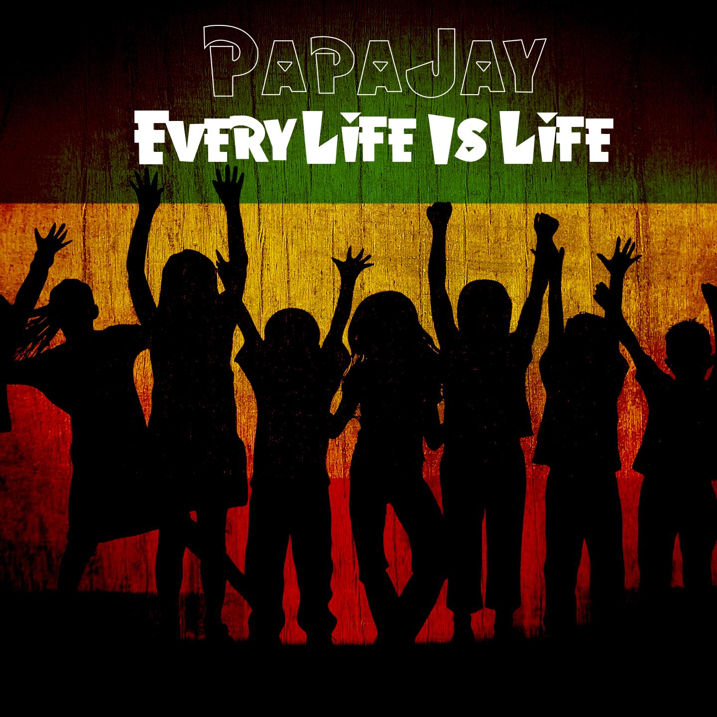 Every Life Is Life