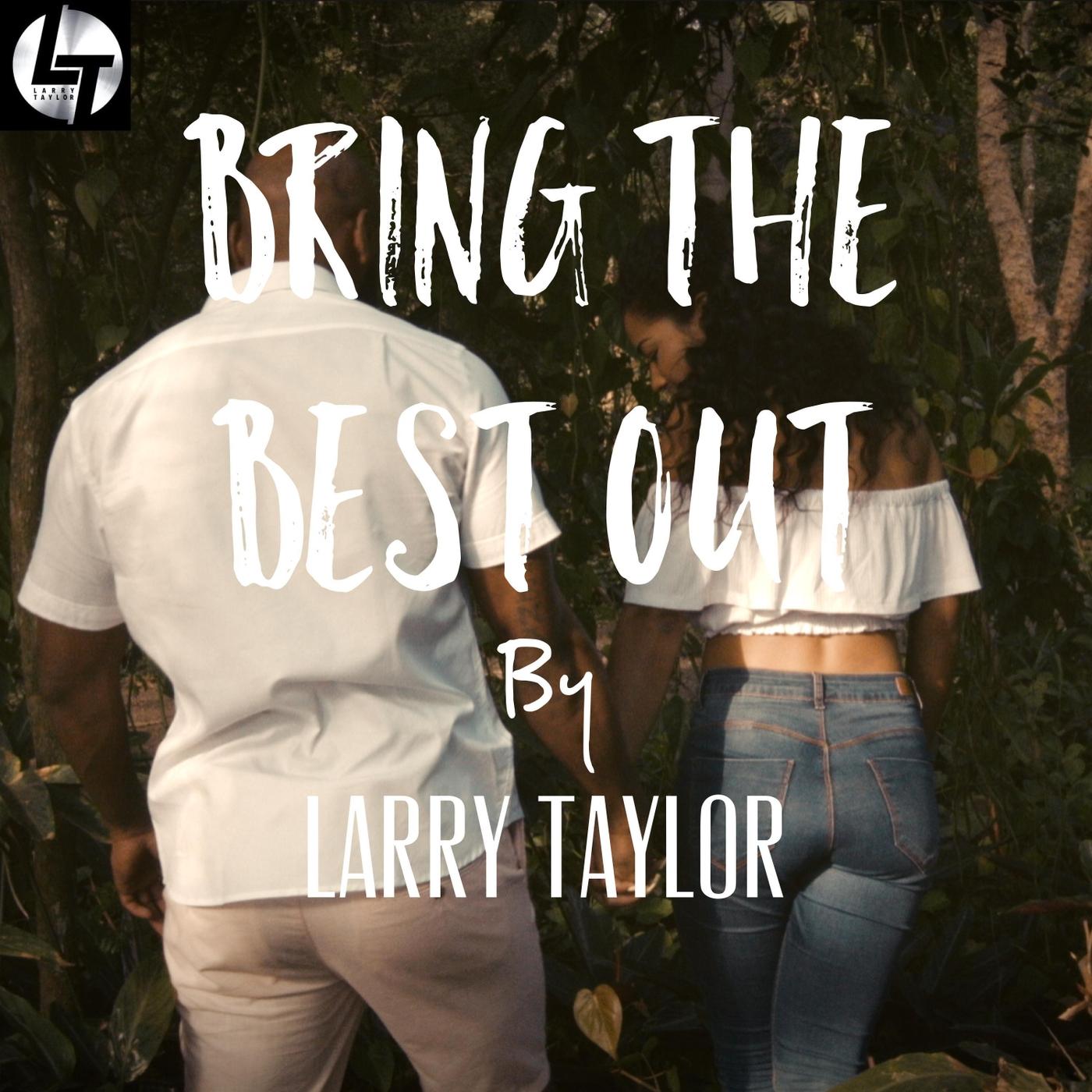 Bring the Best Out