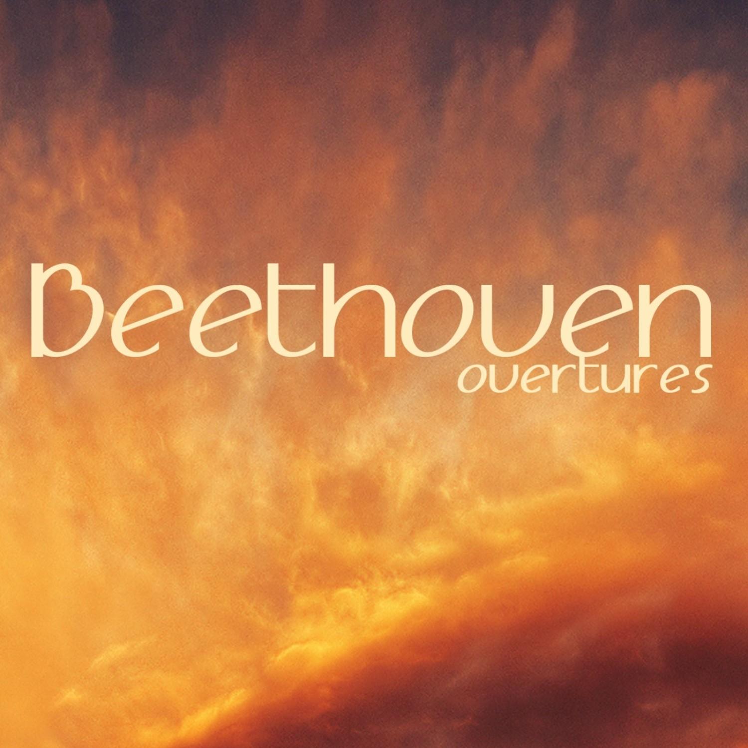 Beethoven: Overtures