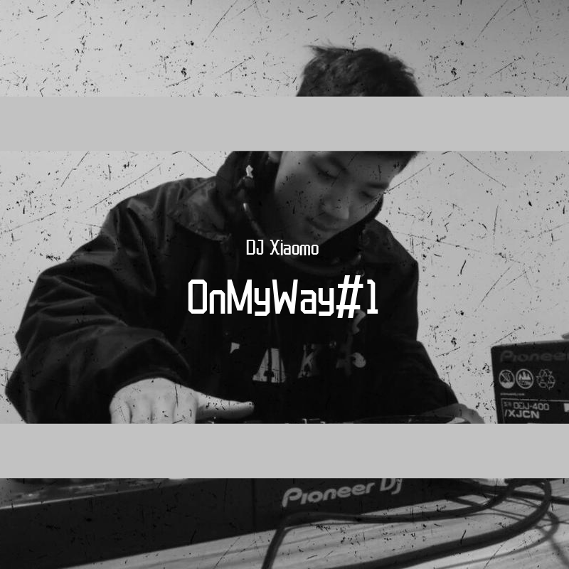 OnMyWay#1