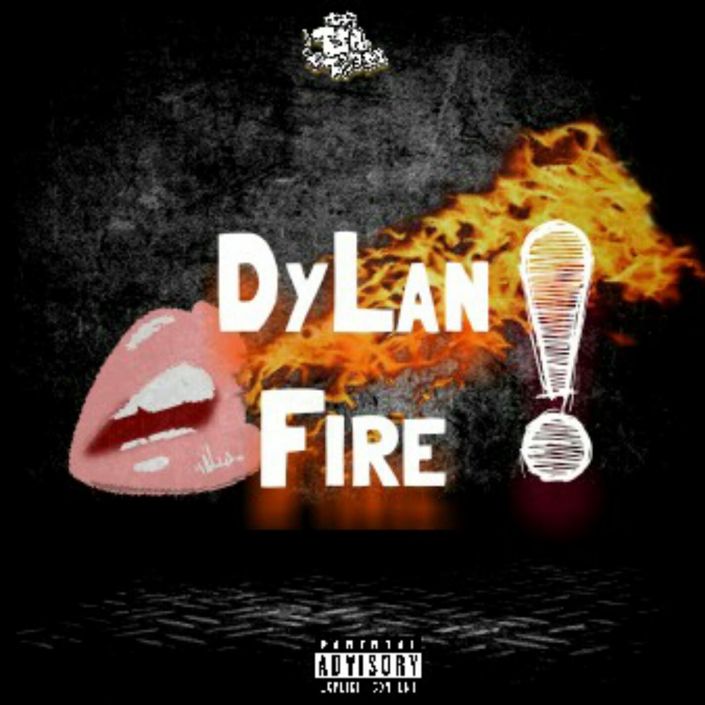 Dylan Fire !