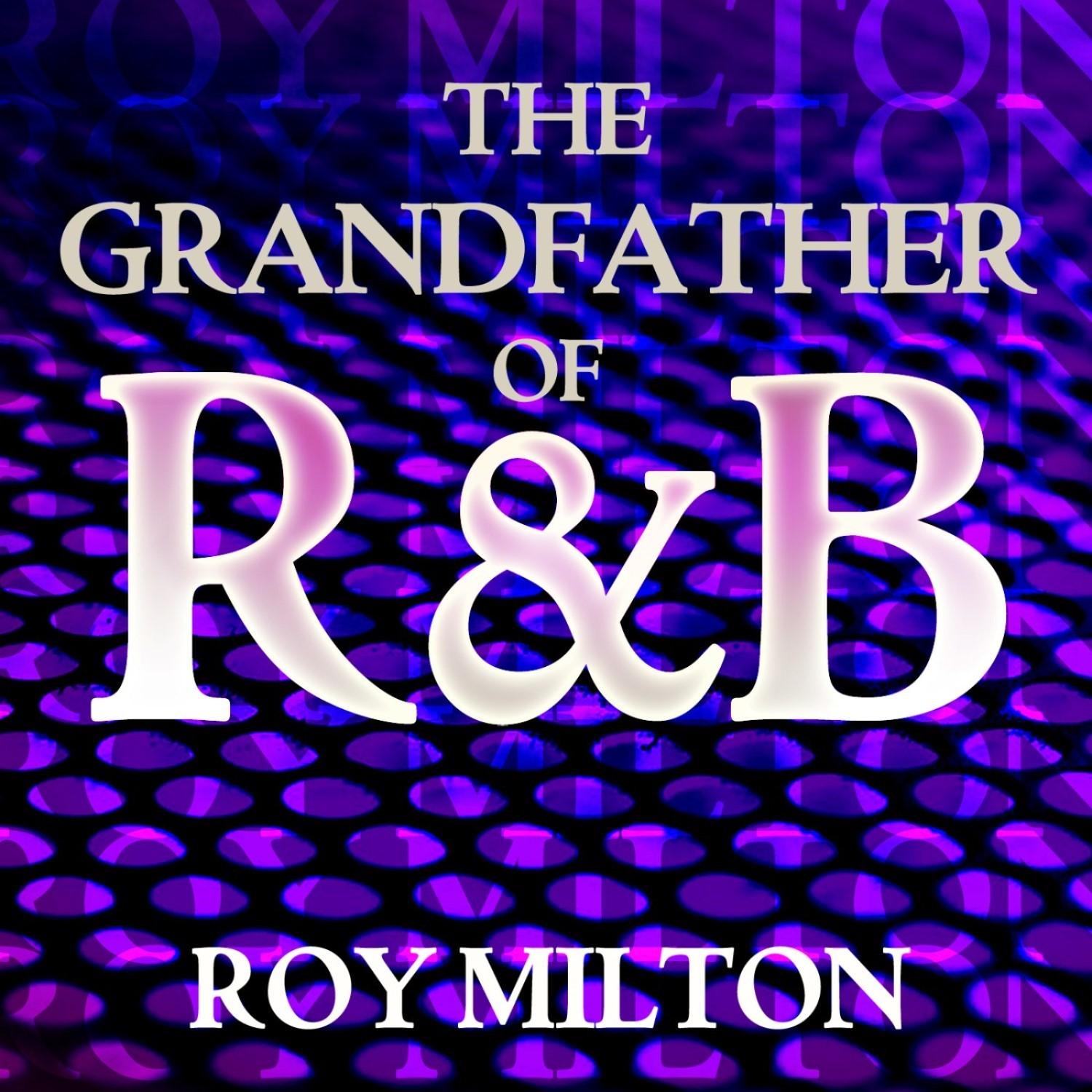 The Grandfather Of R&B
