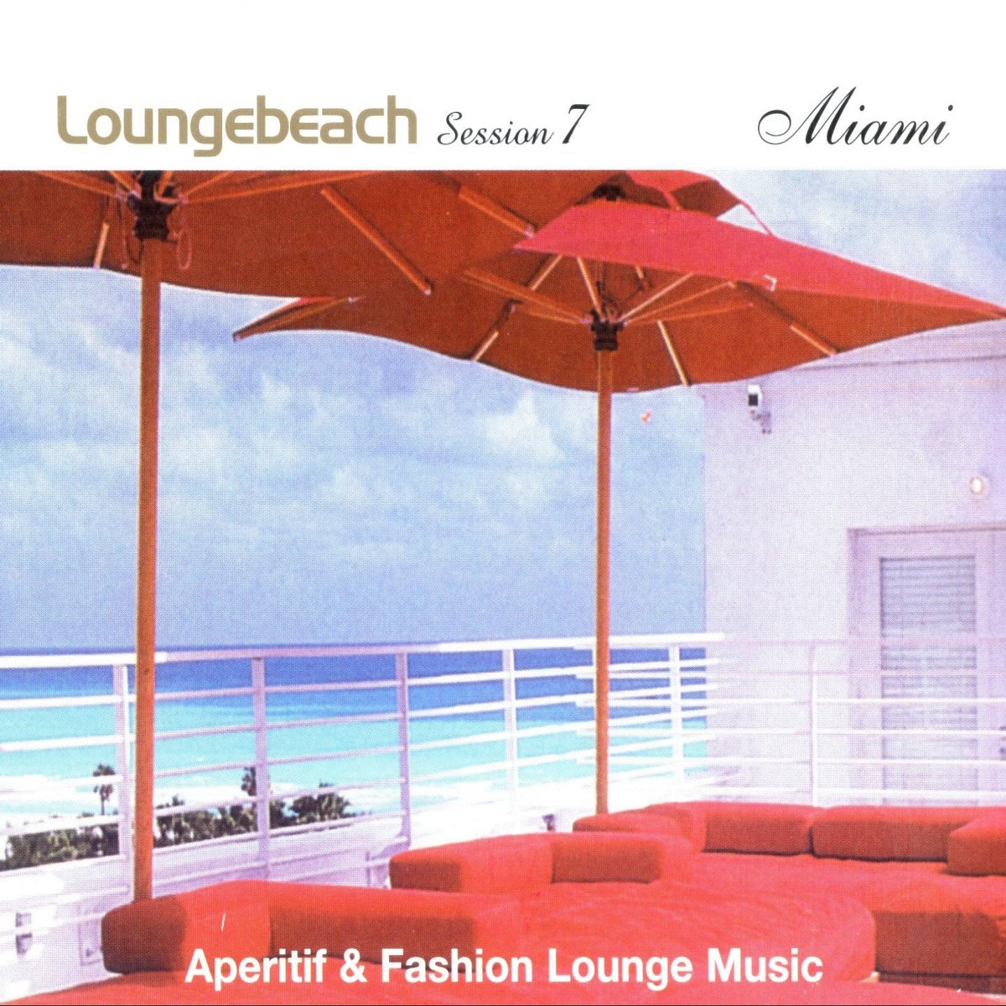 Loungebeach Session 7 - Miami