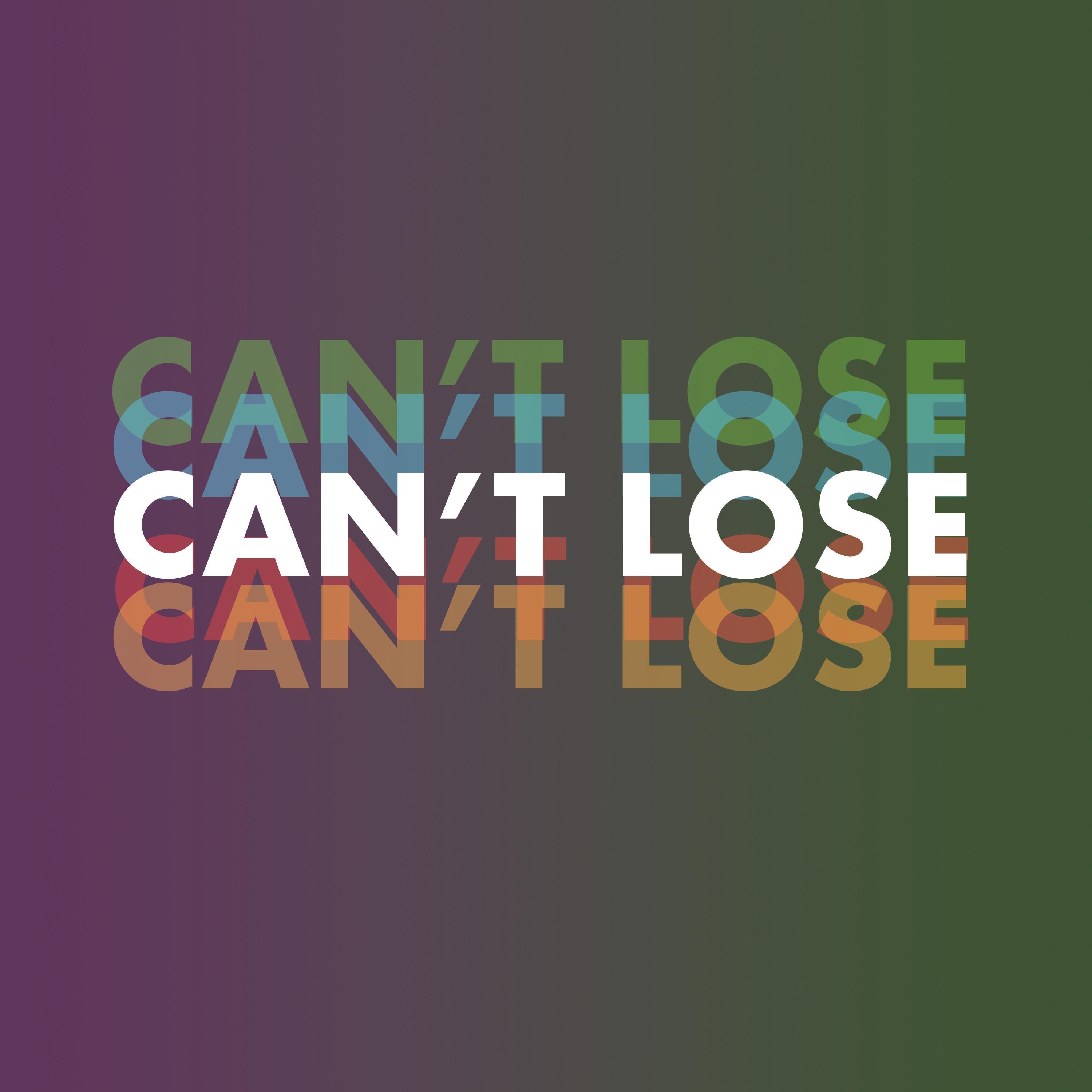 Can't Lose