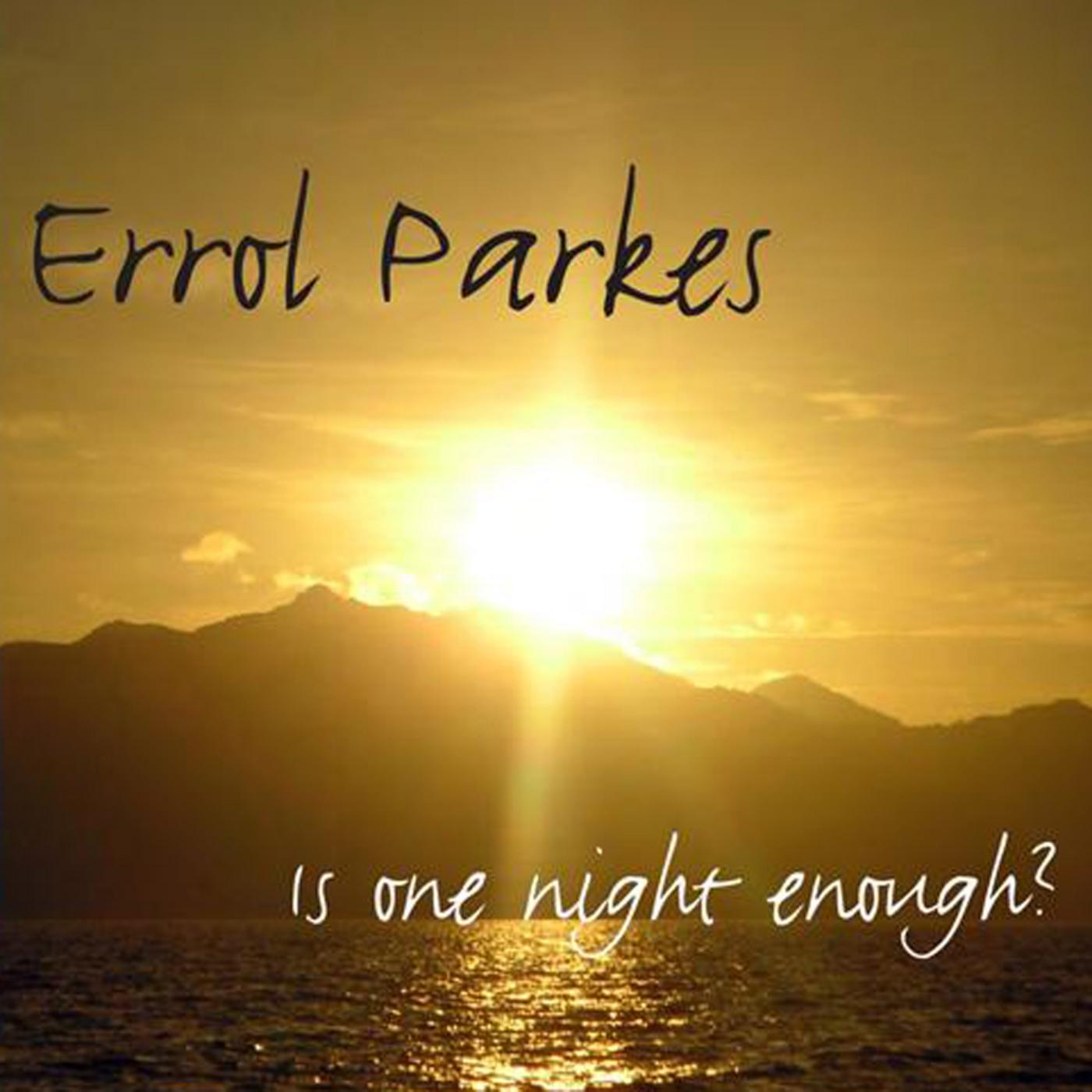 Is One Night Enough?