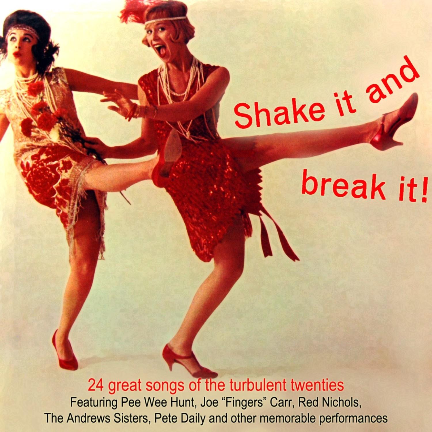 Shake It And Break It