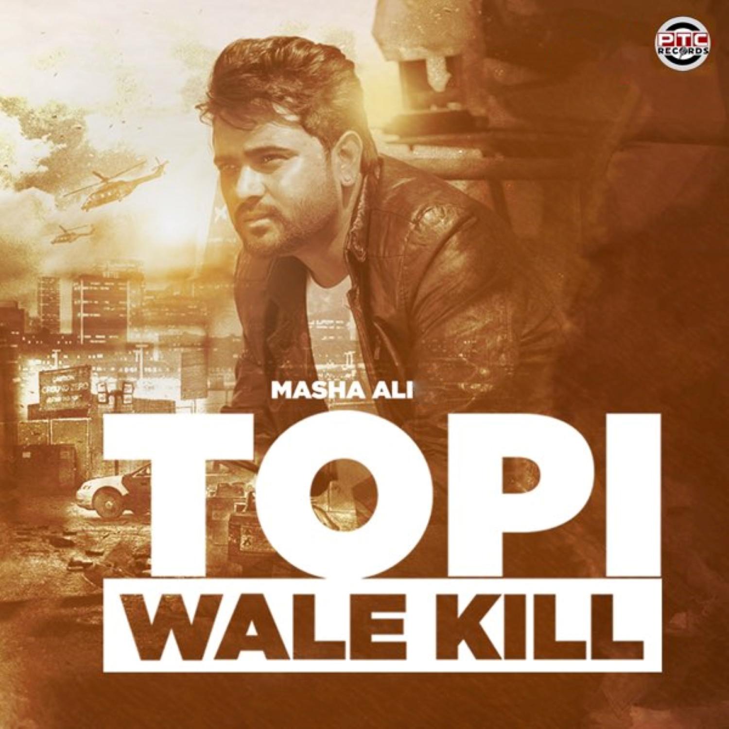 Topi Wale Kill