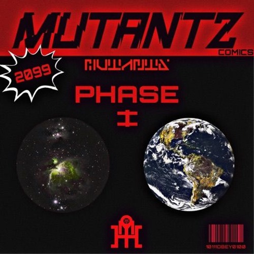 MUTANTZ  " PHASE 1"  PART 2