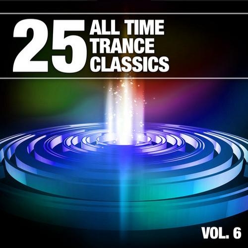 25 All Time Trance Classics, Vol.6