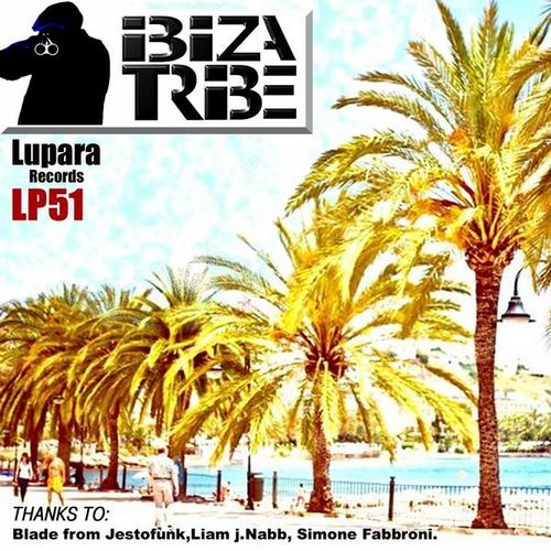 Ibiza Tribe 2013 Vo 1 - Lupara Records