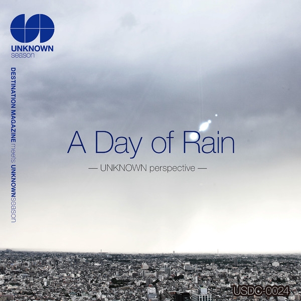 A Day Of Rain - Unknown Perspective