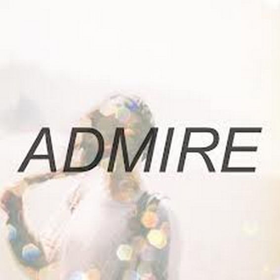 Admire