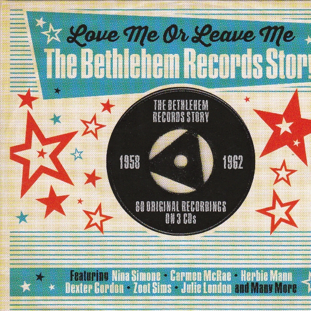  Love Me or Leave Me-The Bethlehem Records Story  