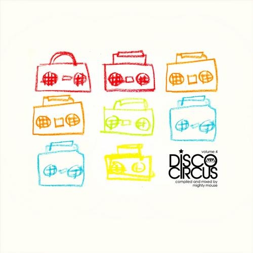 Disco Circus Vol 4 - Full Length DJ Mix 1